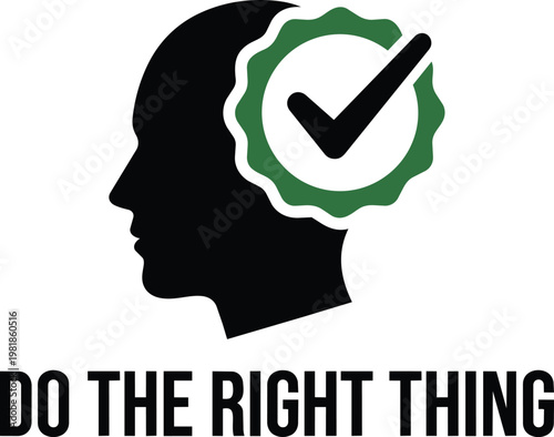 Do the right thing silhouette profile of human head with green checkmark stamp indicating ethical decision making and positive moral conduct design