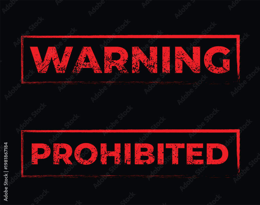 Obraz premium Warning and prohibited red stamp text with not allowed black background warning sign danger sign caution sign stop sign forbidden sign restricted sign alert sign notification sign prohibited