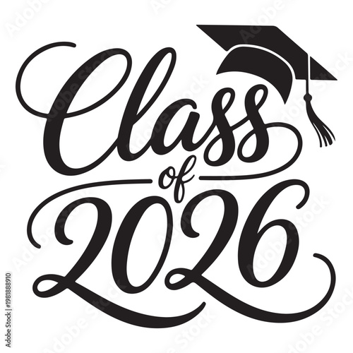 Class of 2026 Lettering Design – Graduation Greeting, Invitation & Celebration Vector