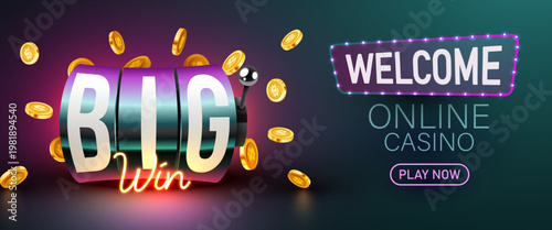 Online casino Big Win slot machine with falling golden coins. Welcome to play and enjoy the exciting game. Vector illustration.
