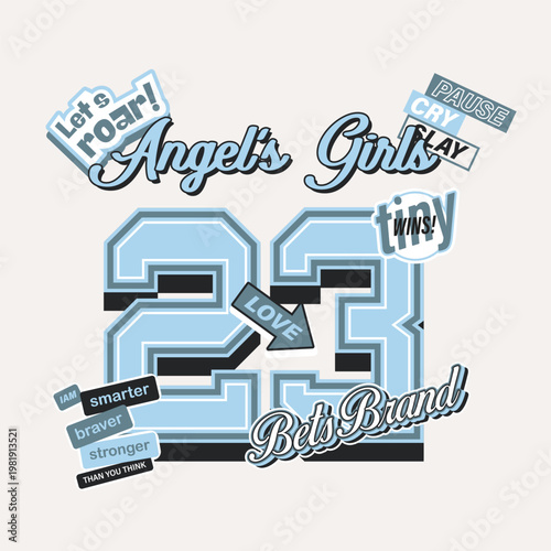 Trendy varsity number typography design with motivational quotes, modern blue color palette and stylish elements for t-shirt and fashion apparel print.