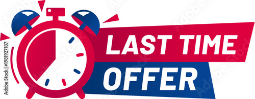 Shop last time sale, discount offer countdown tag. Final day sale countdown tag, limited time price off timer vector badge. Last time deal offer promo label with ringing red and blue alarm clock