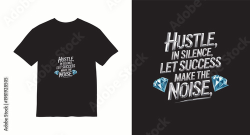 Hustle in silence let success make noise diamond quote.