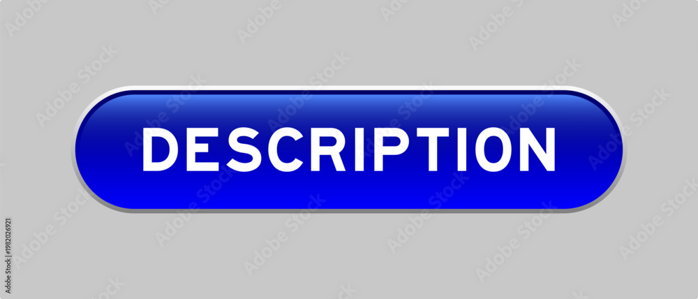 Fototapeta premium Blue color capsule shape button with word description on gray background