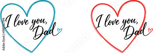 Heartfelt father's day wishes 'i love you dad' handwritten message for a special celebration