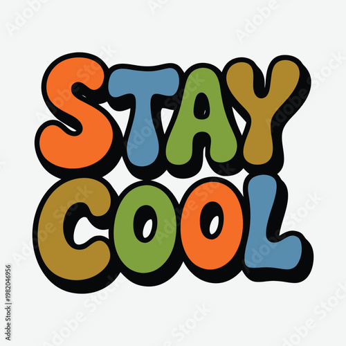 Stay Cool T-Shirt Design
