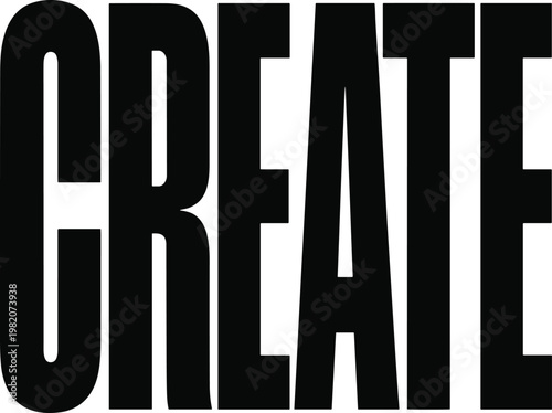 Black and white bold typography of the word "create vector illustration EPS PNG file
