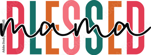 Blessed Mama Svg Design