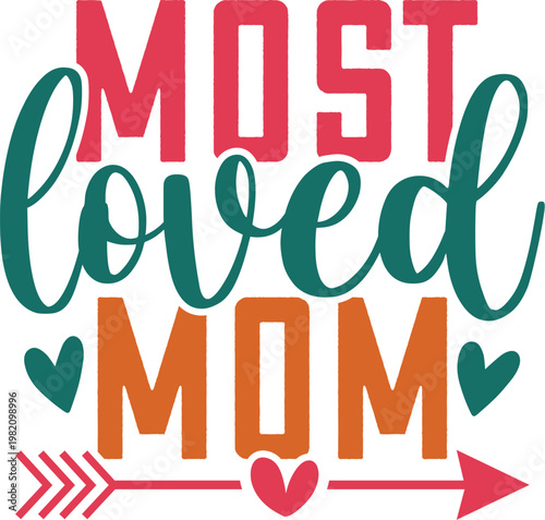 Most Loved Mom