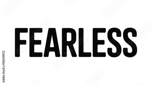 Bold Black FEARLESS Text Graphic on White Background