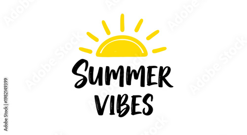 A summer-themed illustration depicts a smiling sun shining brightly with vibrant rays and the phrase Summer Vibes written below in a playful font, conveying happiness and warmth.