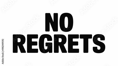 Bold Black "NO REGRETS" Text on Clean White Background