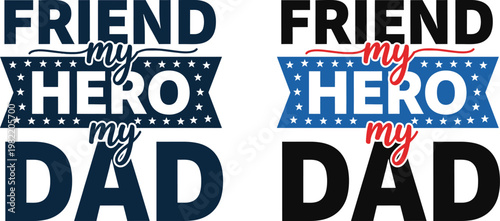 Celebrating fathers day 'my dad my hero' a heartfelt tribute to wonderful fathers everywhere