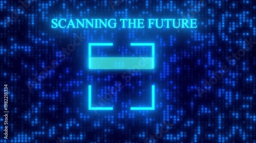 Futuristic Digital Interface Animation Featuring The Text Scanning The Future Above A Glowing Cyan Square Scanner Frame And Moving Horizontal Bar Over A Dark Blue Background Of Flickering Binary Code 