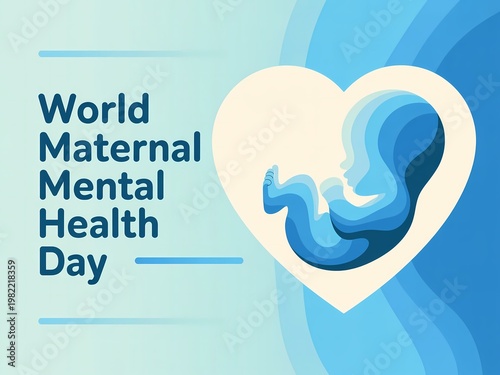 World maternal mental health day conceptual illustration with a stylized fetus inside a heart shape