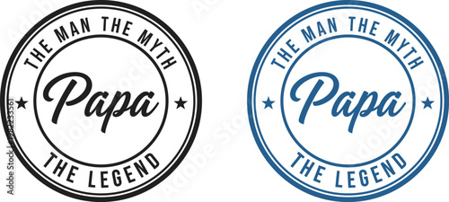 Celebrate fathers day 'the man the myth the papa the legend' stamp designs for dad