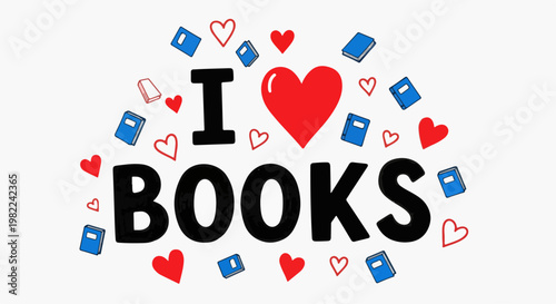 Love Books Heart Reading Literature.