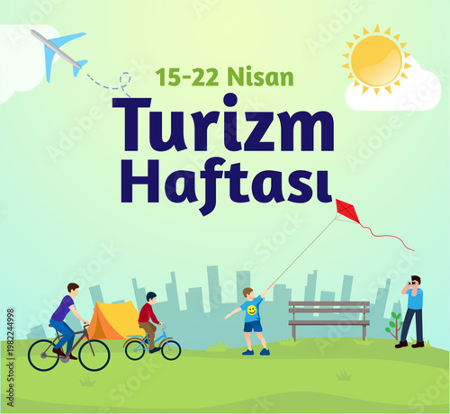 Dünya turizm haftası kutlu olsun. Translation: happy world tourism week.