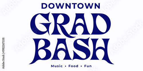 Downtown grad bash celebration event poster graphic with graduation downtown celebration graduate academic university gathering typography announcement lifestyle celebratory achievement