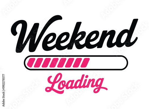 A colorful graphic illustration of a weekend loading bar with a pink and black design on a white background.