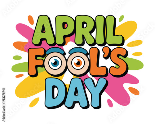 A colorful graphic illustration celebrating April Fool's Day with a playful design