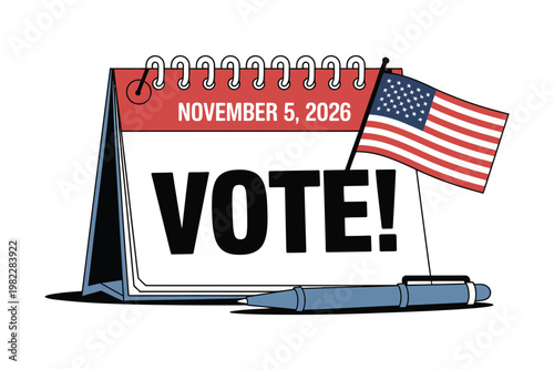 An illustration of a calendar with the date November 5, 2026, and the word VOTE! on the page, accompanied by an American flag and a pen.