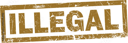 Rectangular rubber stamp impression with the word illegal in distressed brown ink texture