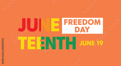Juneteenth Freedom Day text design with vibrant colors and date.