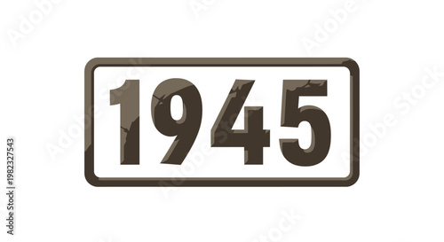 Three dimensional metallic 1945 number inside a rectangular frame.