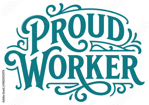Proud Worker Typography Design with Artistic Swirls