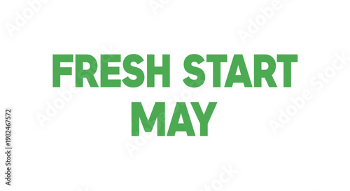 Fresh Start May Green Text on White Background