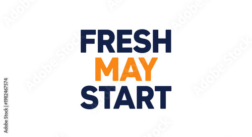 Fresh May Start text graphic, new beginnings, spring season, clean design
