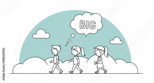 Three children walking with a thought bubble that says big.