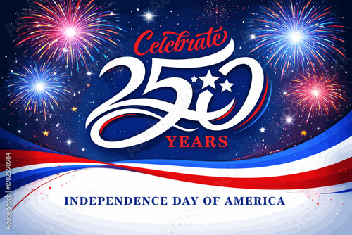 Celebrating 250 years of independence a patriotic fireworks display