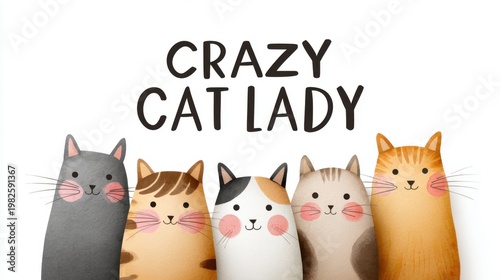 Illustration of five cartoon cats with playful expressions and the text Crazy Cat Lady above them in a colorful, whimsical style