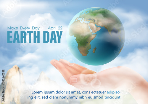 Closeup a global floating on human hand and white clouds in realistic style, wording of event on blue sky background. Poster campaign and conceptual of Earth day in vector design