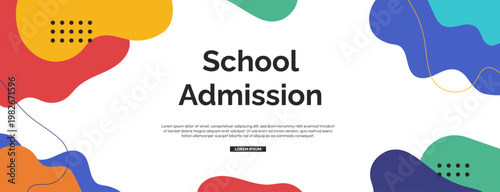 School Admission Banner Design for Enrollment Announcement, Colorful Abstract Back-to-School Template Background