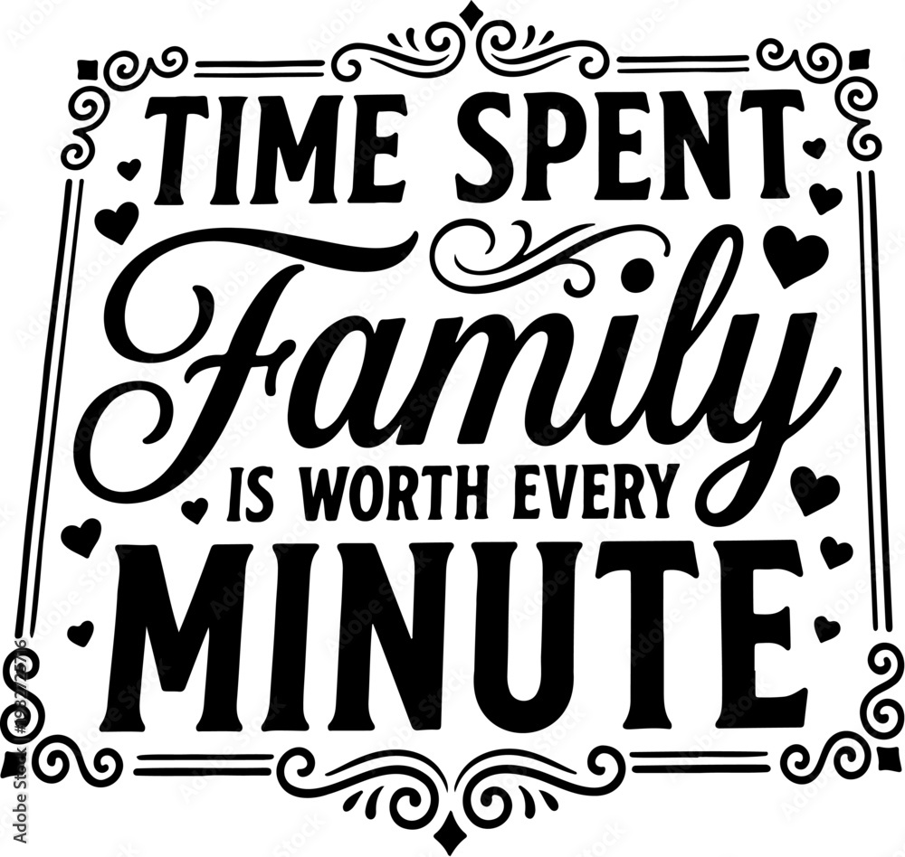 Fototapeta premium Family Inspirational Quote Typography Vector Art Print