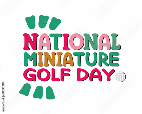 NATIONAL MINIATURE GOLF DAY vector illustration isolated on white background