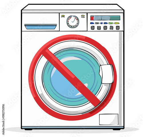 Washing machine with prohibition sign warns against using the appliance or indicating malfunctions and out of service