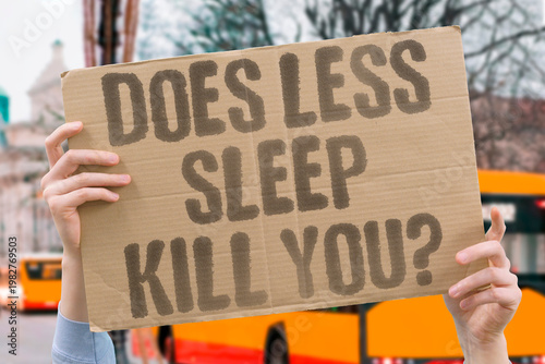 Quadro em tela "Does Less Sleep Kill You?" Scientific literature links habitual short sleep duration to increased all-cause mortality risk