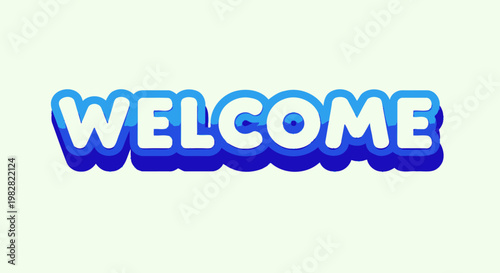 Welcome Text, Blue 3D Word Art, Greeting Message, Invitation Background