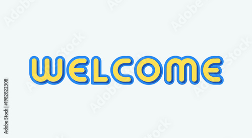 Welcome Text, Yellow Blue 3D Letters, Greeting, Invitation, Positive Message