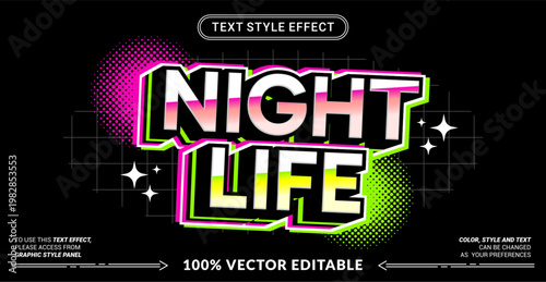 Editable text effect vector “Night Life” features bold 3D lettering with neon glow, vibrant gradients, and energetic club vibes inspired by nightlife, music, and urban scenes.