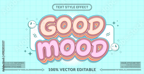 Editable text effect vector “Good Mood” features cheerful soft lettering with gentle pastel tones, creating a happy, relaxing, and uplifting vibe for lifestyle and fun designs.