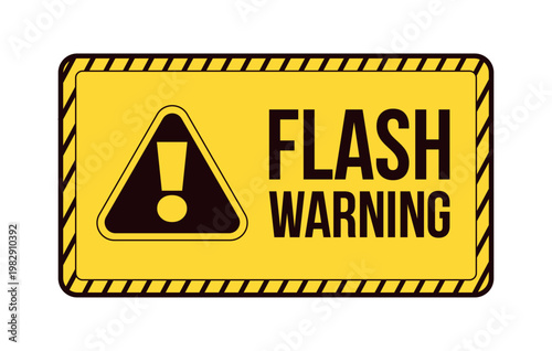 Flash warning label overlay. Flashing visuals disclaimer. Photosensitive viewers caution. Isolated vector sign. Digital media alert. Attention element. Graphic illustration with text. Platform message