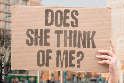 Bilde på lerret "Does She Think Of Me?" Wondering whether someone thinks of you is often the first sign you already know the answer
