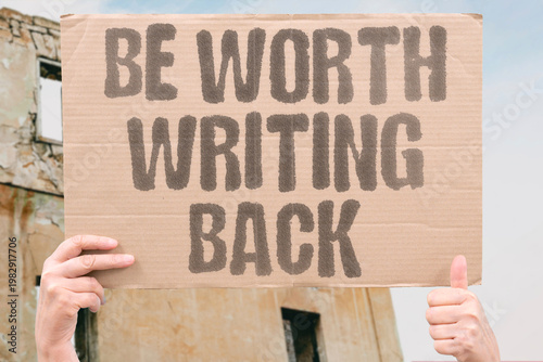 Canvas Print "Be Worth Writing Back" The quality of who you are consistently determines whether others feel genuinely compelled to respond