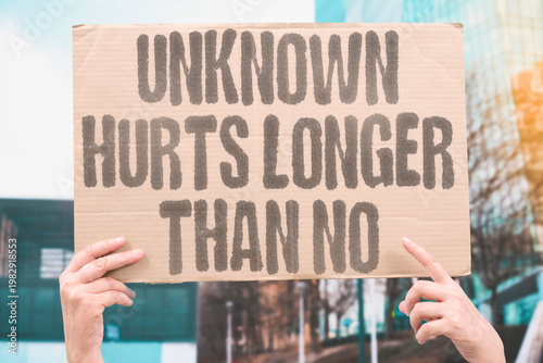 Photos "Unknown Hurts Longer Than No" Unanswered feelings linger far longer than an honest rejection ever would