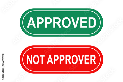 Set of Approved stamp and Not approved stamp. Element for design isolated on white background, for web and app. Flat vector illustration